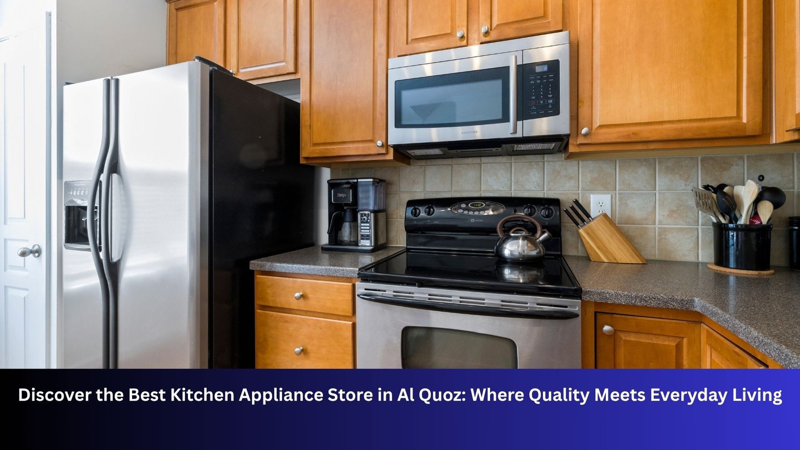Discover the Best Kitchen Appliance Store in Al Quoz: Where Quality Meets Everyday Living